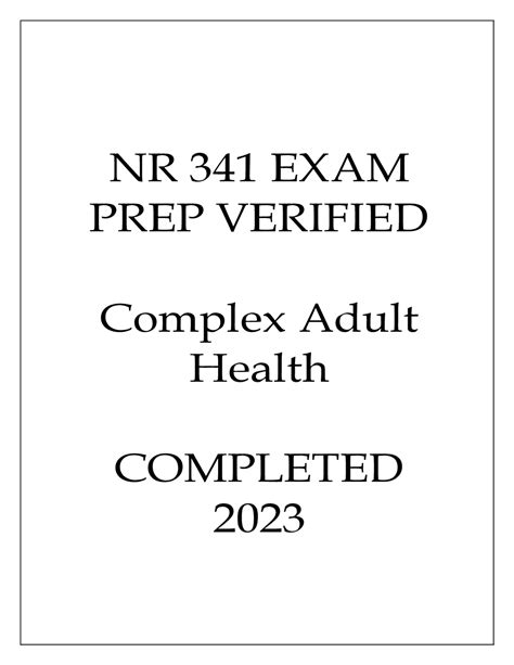 NR 341 EXAM PREP VERIFIED COMPLEX ADULT HEALTH COMPLETED 2023 Exams