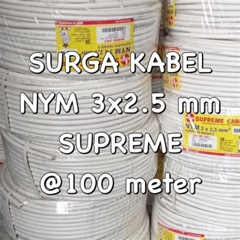 Jual KABEL SUPREME NYM 3x2 5mm NYM 3 X 2 5mm NYM 3 X 2 5mm NYM 3x2