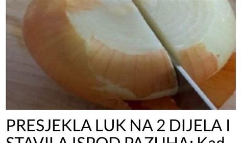 PRESJEKLA LUK NA 2 DIJELA I STAVILA ISPOD PAZUHA Kad Je Vidjela