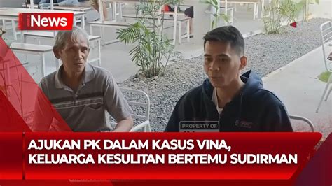 Diduga Dihalangi Penyidik Keluarga Terpidana Kasus Vina Sulit Bertemu