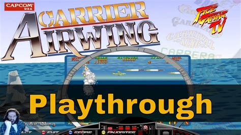 Carrier Air Wing Arcade Game Longplay All Bosses Carrier Air Wing