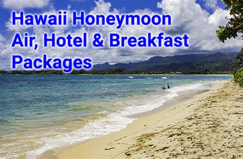 Choosing the Perfect Hawaii Honeymoon Packages - Panda Travel