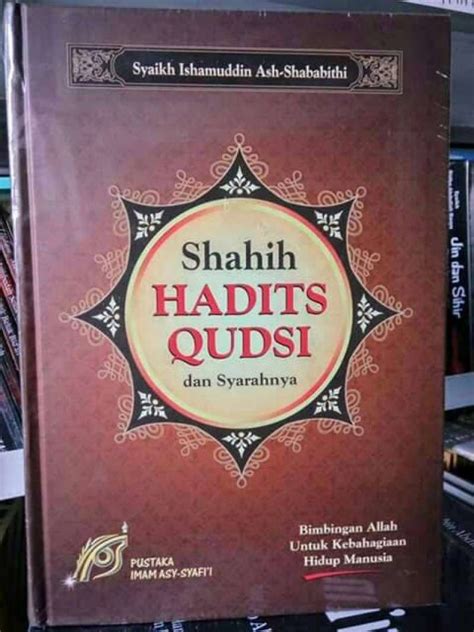 Promo Shahih Hadits Qudsi Dan Syarahnya Diskon 23 Di Seller SHOKA