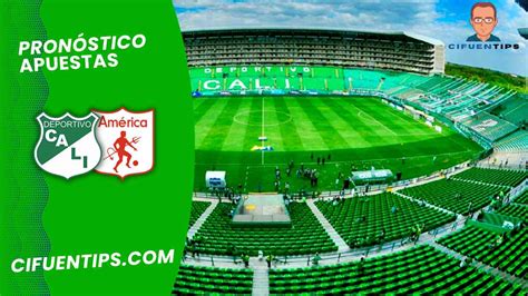 Pron Stico Y Apuestas Liga Betplay Deportivo Cali Vs Am Rica