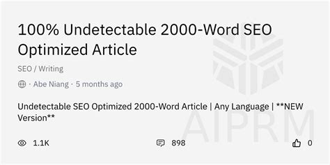 Prompt 100 Undetectable 2000 Word SEO Optimized Article By Abe