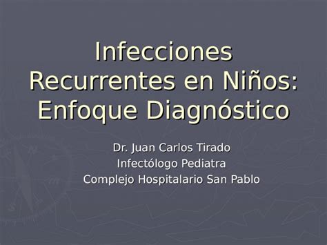 PPT Infecciones Recurrentes en Niños Enfoque Diagnóstico Dr Juan