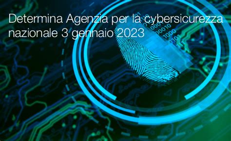 Determina Agenzia Per La Cybersicurezza Nazionale Gennaio