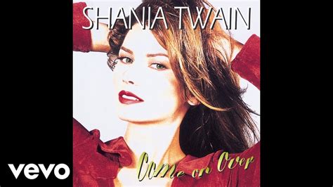 Shania Twain Youve Got A Way Audio Youtube Music