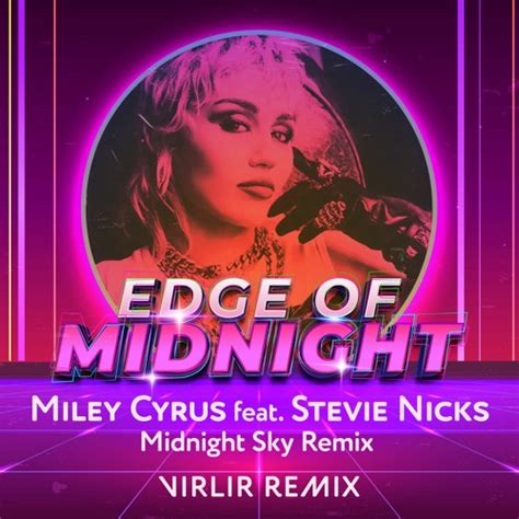 Stream Miley Cyrus Edge Of Midnight Midnight Sky Remix Ft Stevie