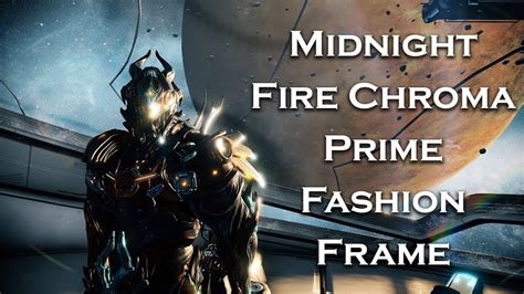 Warframe Chroma Prime Fashion Frame 2019 Youtube