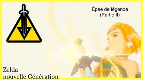 Lépée de légende TOTK Partie II 4 Zelda nouvelle génération