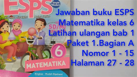 Jawaban Buku Esps Matematika Kelas 6 Latihan Ulangan Bab 1 Paket 1 Bagian A No 1 15 Halaman