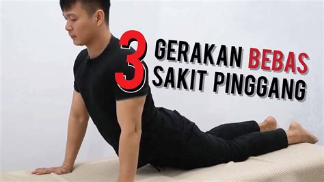 3 Gerakan Mudah Untuk Bebas Dari Sakit Pinggang Youtube