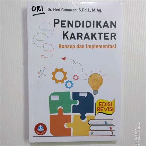 Jual Buku Pendidikan Karakter Konsep Dan Implementasi Dr Heri Gunawan