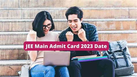 JEE Main Admit Card 2023 Date Session 2 Hall Ticket To Release Soon At