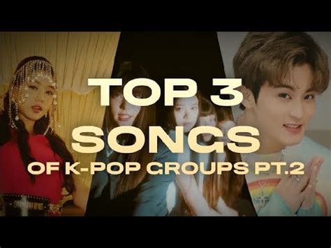 Top Best Songs Of K Pop Groups Part Youtube