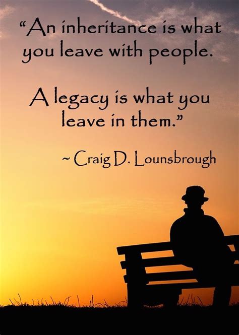 best quotes about leaving a legacy - Annett Hollis