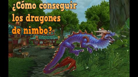 ¿cÓmo Conseguir Los Dragones De Nimbo 2020 I World Of Warcraft 👑 Youtube