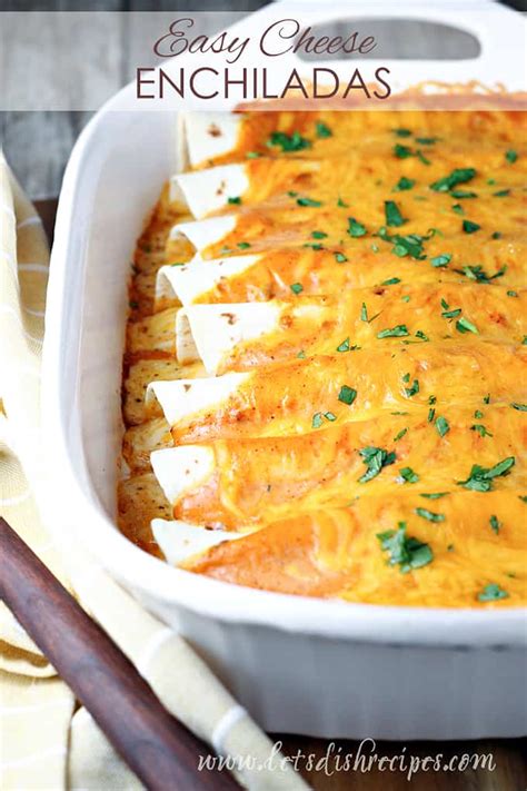 Easy Cheese Enchiladas Lets Dish Recipes