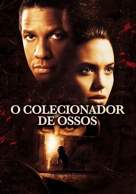 O Coleccionador De Ossos Filme Onde Assistir