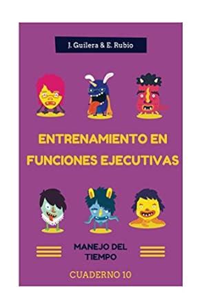 Entrenamiento En Funciones Ejecutivas Manejo Del Tiempo Cuaderno