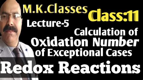 Redox Reactions Part Calculation Of Oxidation Numbers Of Exceptional