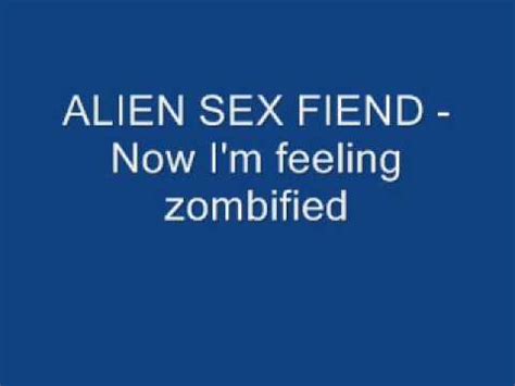 Alien Sex Fiend Now I M Feeling Zombified Youtube