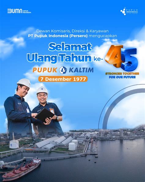 PT Pupuk Indonesia On Twitter Pupuk Kaltim Berdiri Pada Tanggal 7