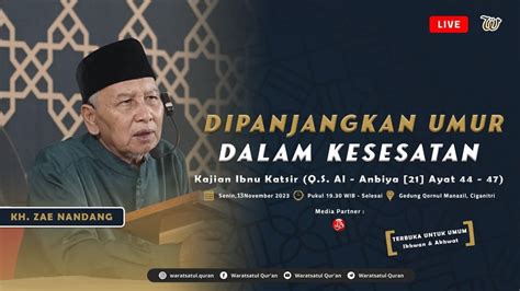 TAFSIR IBNU KATSIR Q S AL ANBIYA 21 44 47 DIPANJANGKAN UMUR