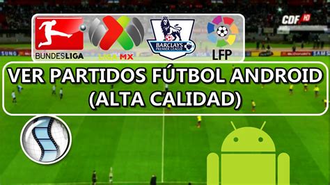 Las 15 Mejores Aplicaciones para ver fútbol en Android iPad e iPhone