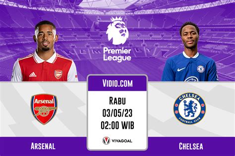 Arsenal Vs Chelsea Prediksi Jadwal Dan Link Live Streaming