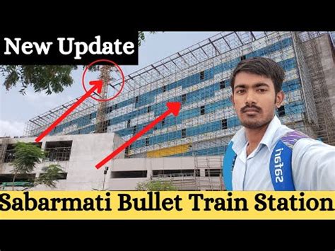 Sabarmati Bullet Train Station New Update Bullet Train Latest Update