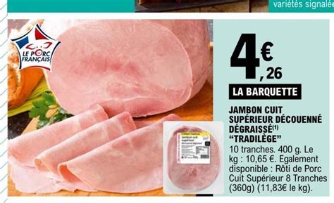 Promo Jambon Cuit Superieur Decouenne Degraisse Tradilege Chez E