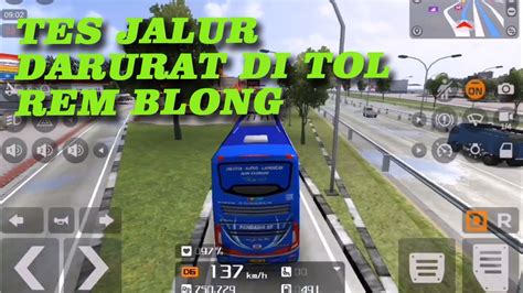 Tes Jalur Darurat Tol Untuk Rem Blong Bussid Youtube