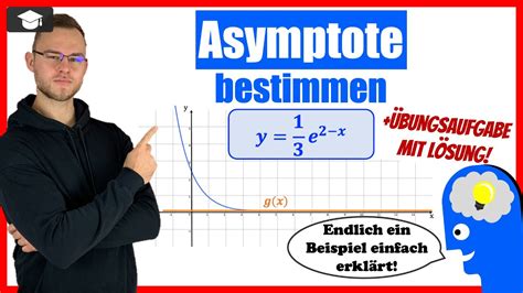 e Funktion Asymptote bestimmen Beispiel einfach erklärt YouTube