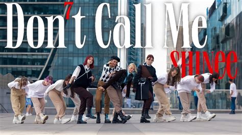 [k Pop In Public Russia] [one Take] Shinee 샤이니 Don’t Call Me Dance Cover By Urusai Youtube