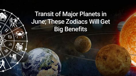 Planets Major Movements In June Will Change Fortune Of 3 Zodiacs