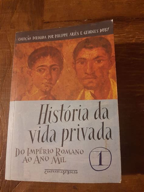 Livro a História da Vida Privada Vários Autores Companhia Das Letras