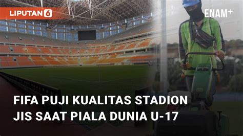 FIFA Puji Kualitas Rumput Di Stadion JIS Saat Piala Dunia U 17