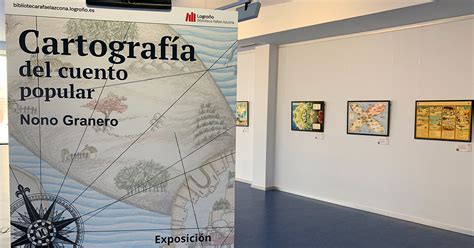 Los mapas de los cuentos tradicionales reunidos en una exposición El