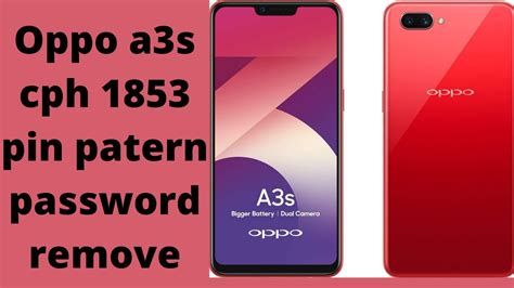 OPPO A3s CPH1853 Pin Password Pattern Unlock Cph1853 Hard Reset