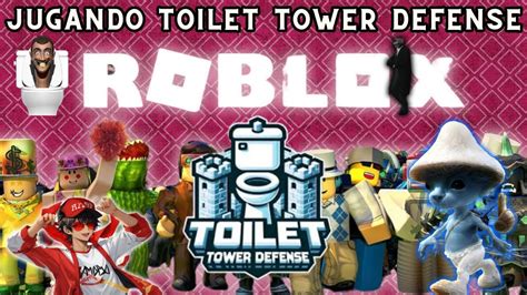 Jugando Toilet Tower Defense En Roblox Roblox Videojuegos Smurfcat Ps4 Toilettowerdefense