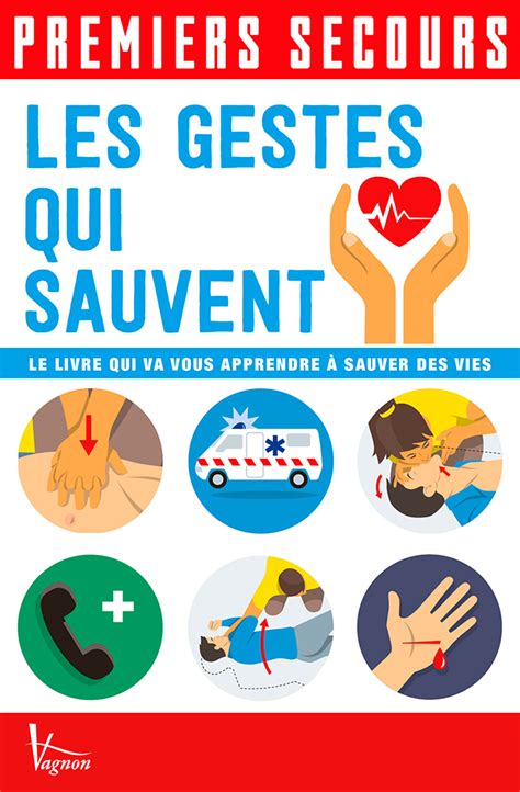 Premiers Secours Les Gestes Qui Sauvent Enpc Editions Nationales