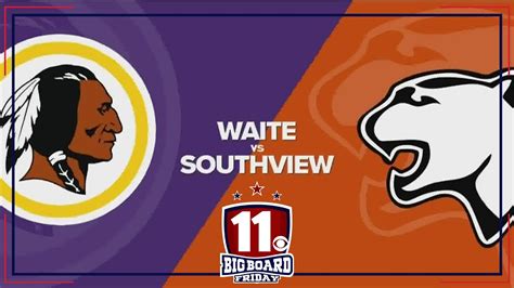 Big Board Friday Week 2 Waite Vs Southview YouTube