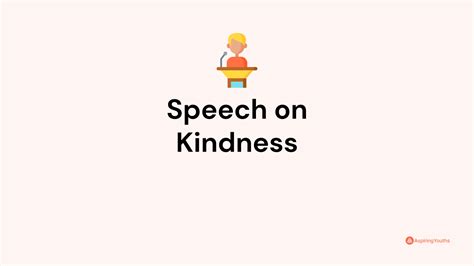 Speech on Kindness