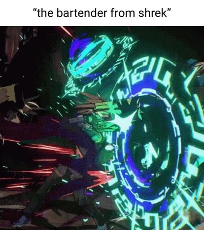 "the bartender from shrek" - iFunny