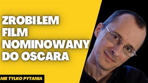 Jak Zrobi Film Oscarowy Dr Piotr Borkowski Wsp Tw Rca Zimnej Wojny