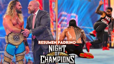 Wwe Night Of Champions Resumen Padrino Completo An Lisis Review