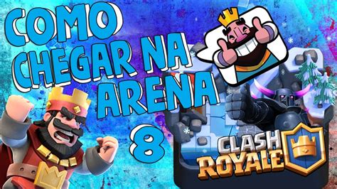 Deck Para Chegar Na Arena Pico Congelado Clash Royale Youtube