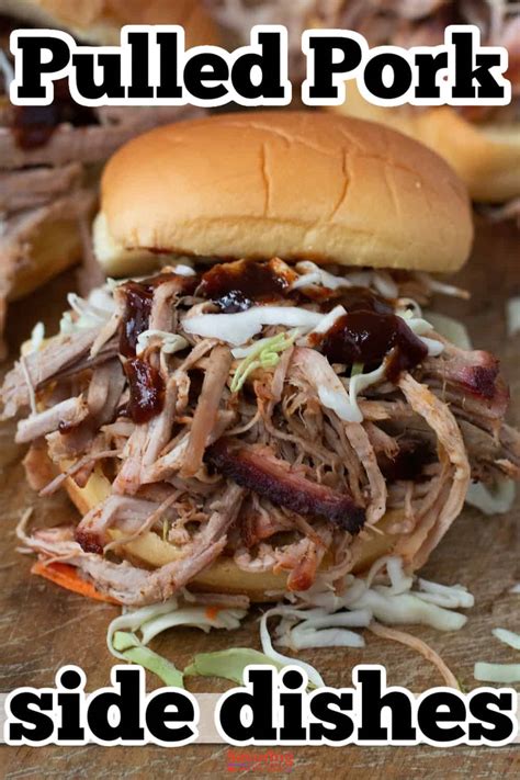 67 Favorite Side Dishes To Serve With Pulled Pork Savoring The Good®